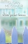 White Picket Fences by Susan Meissner