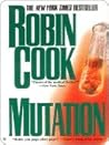 Mutation by Robin Cook