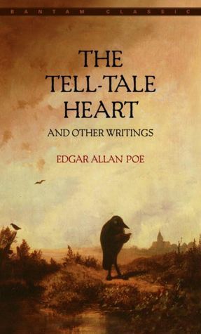 The Tell-Tale Heart and Other Writings