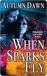 When Sparks Fly