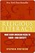 Religious Literacy: What Every American Needs to Know--And Doesn't