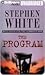 The Program by Stephen White The Program by Stephen White