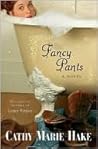 Fancy Pants by Cathy Marie Hake