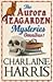 The Aurora Teagarden Mysteries by Charlaine Harris The Aurora Teagarden Mysteries by Charlaine Harris