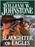 Slaughter of Eagles (Eagles, #15)