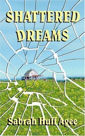 Shattered Dreams (Kindle Edition)