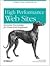 High Performance Web Sites by Steve Souders