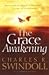 The Grace Awakening by Charles R. Swindoll