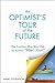 An Optimist's Tour of the Future