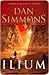 Ilium by Dan Simmons