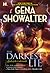 The Darkest Lie by Gena Showalter The Darkest Lie by Gena Showalter