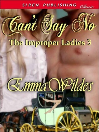 Can't Say No (The Improper Ladies,# 3)