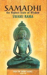 Samadhi: The Highest State Of Wisdom: Yoga the Sacred Science (Kindle Edition)