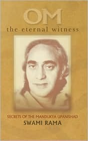 Om The Eternal Witness: Secrets: Secrets of the Mandukya Upanishad (Kindle Edition)