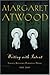 Writing with Intent by Margaret Atwood