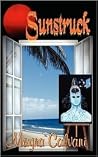 Sunstruck by Mayra Calvani