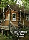 The Cabin: Jack & Meggie Book One (Jack and Meggie Ageplay & Spanking 1)