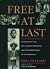 Free At Last: A History of ...