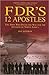 FDR's 12 Apostles by Hal Vaughan