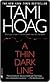A Thin Dark Line by Tami Hoag
