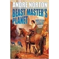 Beast Master S Planet Omnibus Of Beast Master And Lord Of Thunder By Andre Norton