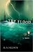 The Flood: A Novel