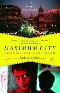 Maximum City: Bombay Lost and Found