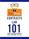Contracts Law 101: The TextVook
