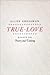 True-Love: Essays on Poetry and Valuing