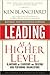Leading at a Higher Level: Blanchard on Leadership and Creating High Performing Organizations