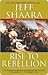 Rise to Rebellion: A Novel of the American Revolution