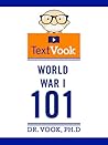 World War I 101: The TextVook