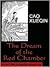 DREAM OF THE RED CHAMBER by Cao Xueqin DREAM OF THE RED CHAMBER by Cao Xueqin