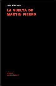 La vuelta de Martín Fierro (Martín Fierro, #2)