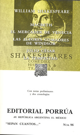 Macbeth. El Mercader de Venecia. Las Alegres Comadres de Windsor. Julio César. La Tempestad. (Sepan Cuantos, #96)