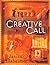 The Creative Call: An Artist's Response to the Way of the Spirit (Writers' Palette Book)