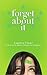Forget About It by Caprice Crane