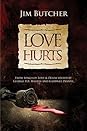 Love Hurts by Jim  Butcher