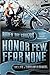Honor Few, Fear None: The Life & Times of a Mongol