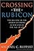 Crossing the Rubicon: The Decline of the American Empire at the End of the Age of Oil