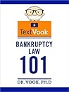 Bankruptcy Law 101: The TextVook