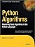 Python Algorithms: Mastering Basic Algorithms in the Python Language (Expert's Voice in Open Source)