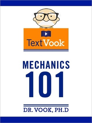 Mechanics 101: The TextVook (Kindle Edition)
