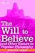The Will to Believe and Other Essays in Popular Philosophy