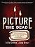 Picture the Dead