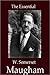 The Essential W. Somerset Maugham Collection [Illustrated]