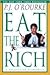 Eat the Rich by P.J. O'Rourke Eat the Rich by P.J. O'Rourke
