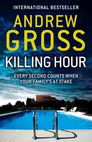 Killing Hour: A Gripping Psychological Thriller of Family Secrets and Ruthless Killers