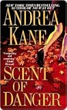 Scent of Danger by Andrea Kane