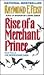 Rise of a Merchant Prince by Raymond E. Feist